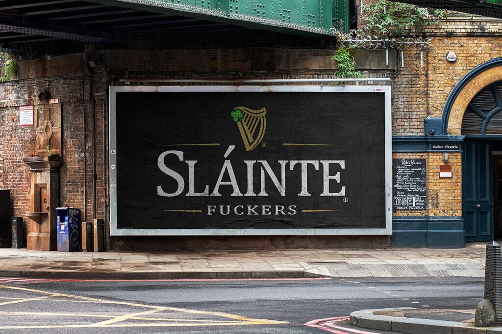 Billboard urban poster with SLAINTE FUCKERS design by © 2021 funnydrinking.com