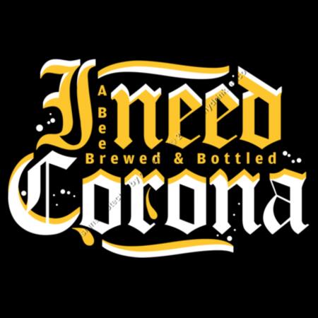I NEED CORONA - MEN`S BLACK T-SHIRT - FRONT PRINT Design