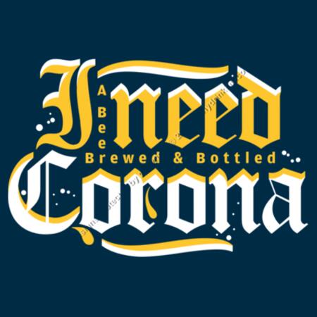 I NEED CORONA - MEN`S NAVY T-SHIRT - FRONT PRINT Design