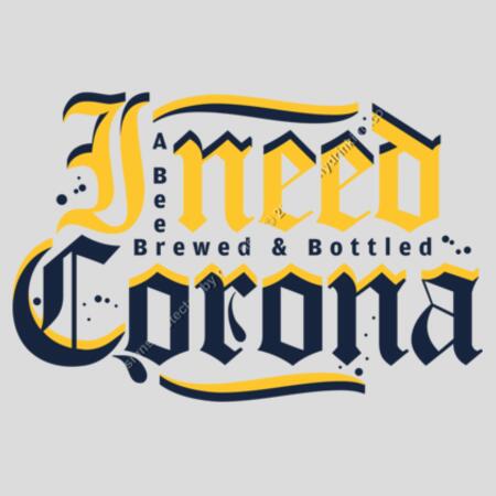 I NEED CORONA - MEN`S WHITE TANK TOP - FRONT PRINT Design