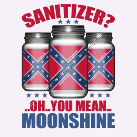 OH YOU MEAN MOONSHINE - SANITIZER - MEN`S WHITE T-SHIRT - FRONT PRINT Design