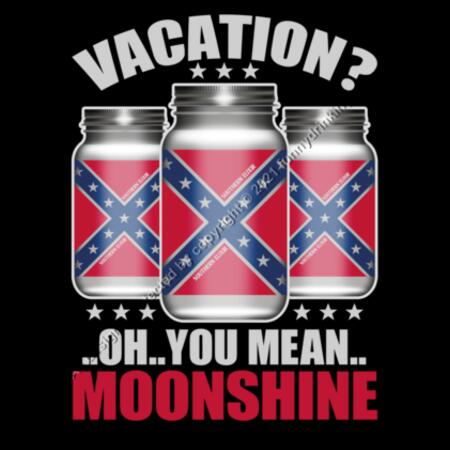 OH YOU MEAN MOONSHINE - VACATION - MEN`S BLACK T-SHIRT - FRONT PRINT Design