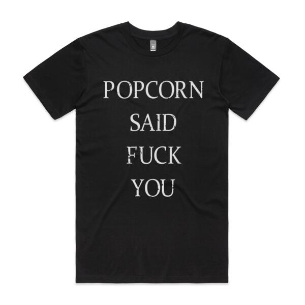 POPCORN SAID FUCK YOU - MEN`S BLACK T-SHIRT - FRONT AND BACK PRINT Thumbnail