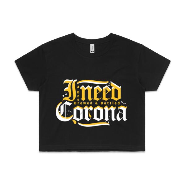 I NEED CORONA - WOMEN`S BLACK CROP TOP - FRONT PRINT Thumbnail