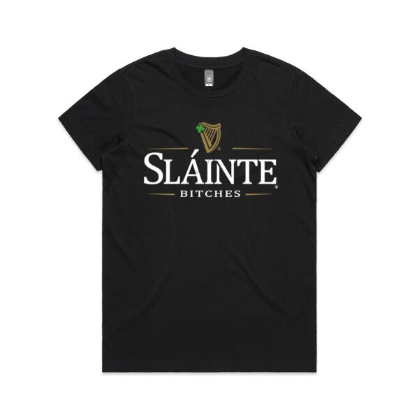 SLÁINTE BITCHES - WOMEN`S BLACK T-SHIRT - FRONT PRINT Thumbnail