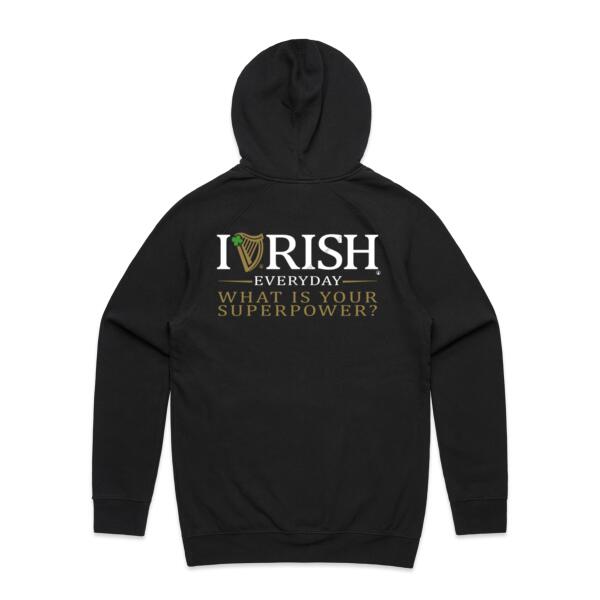 I RISH EVERYDAY - BLACK - MEN`S HOODIE - FRONT AND BACK PRINT PRINT - WHAT IS YOUR SUPERPOWER? Thumbnail