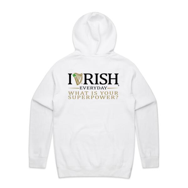 I RISH EVERYDAY - WHITE - MEN`S HOODIE - FRONT AND BACK PRINT PRINT - WHAT IS YOUR SUPERPOWER? Thumbnail